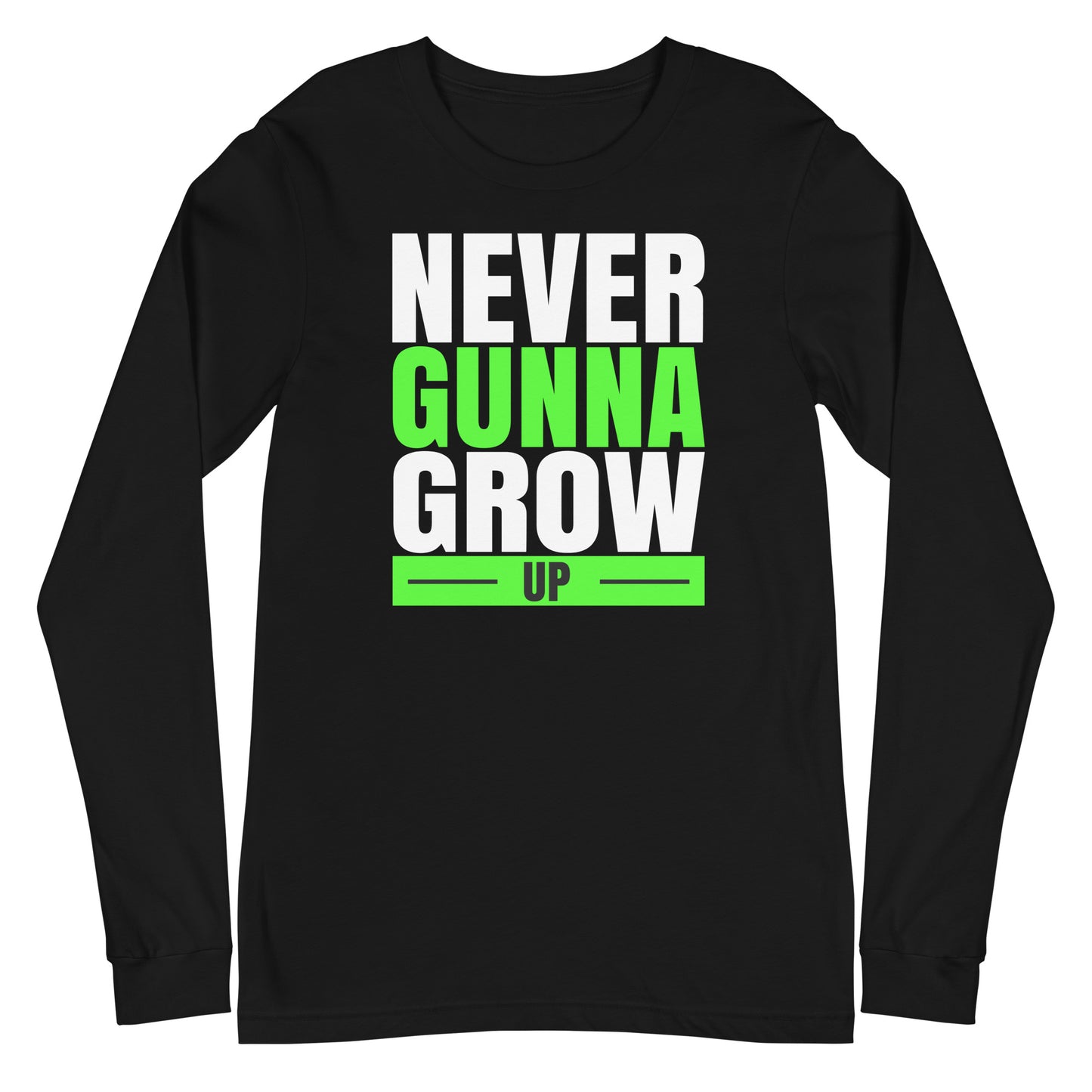 never gunna grow up long sleeve tee