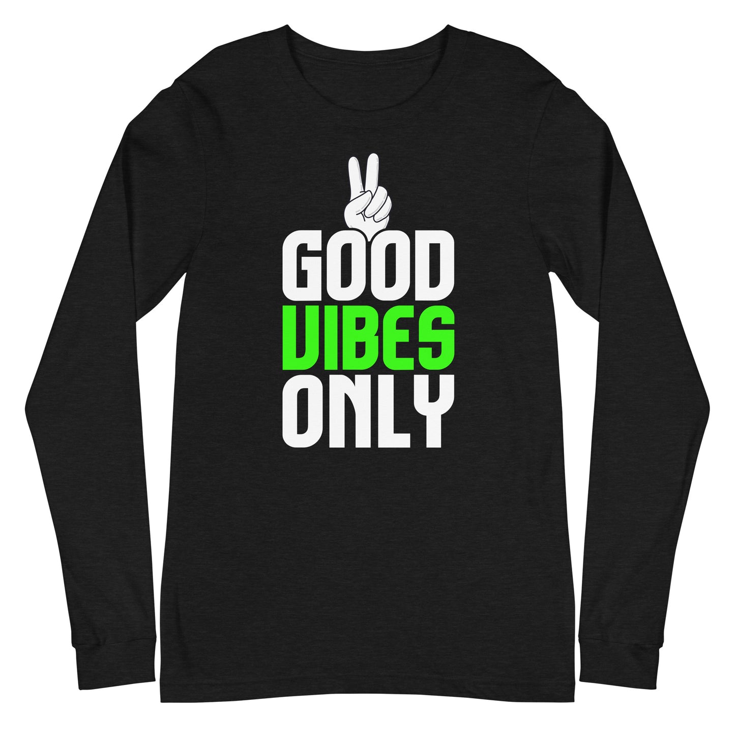 good vibes only long sleeve tee