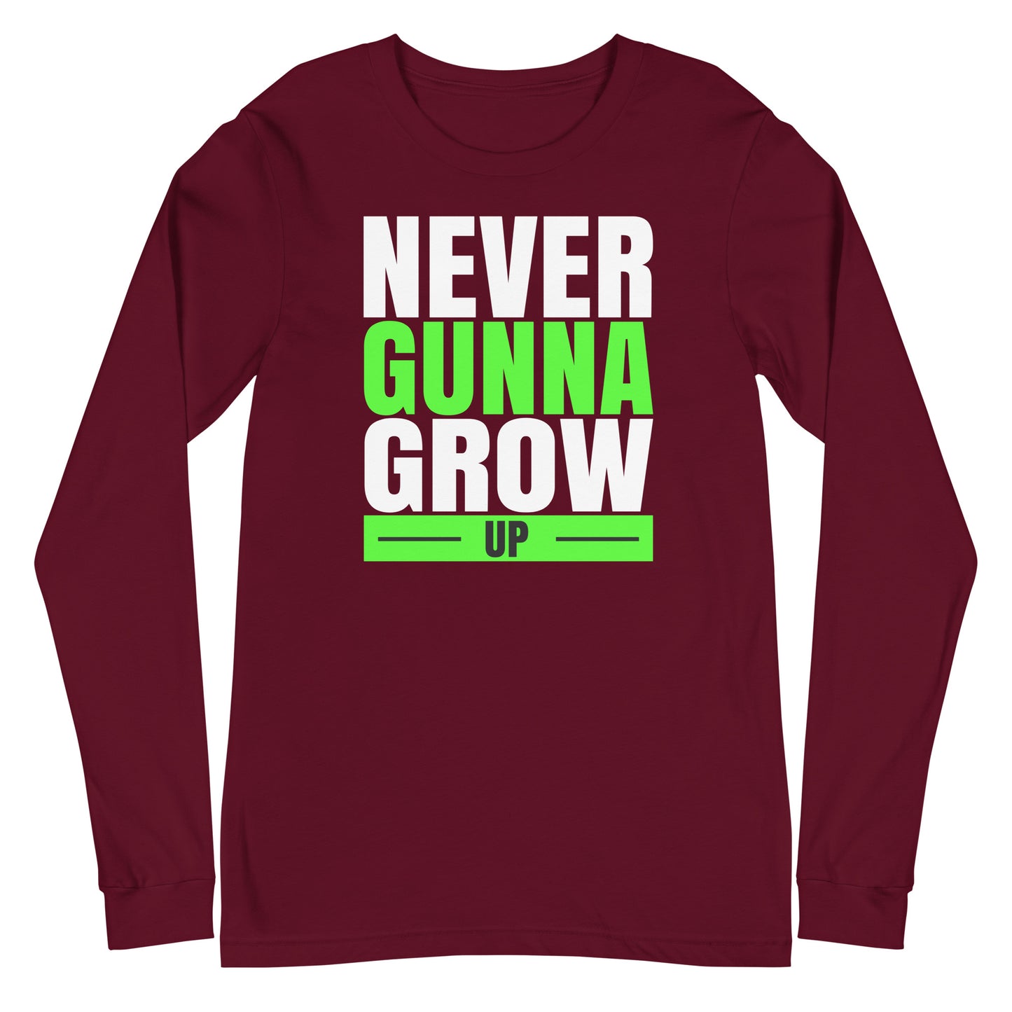 never gunna grow up long sleeve tee