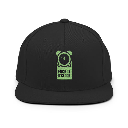 Fuck It 0'Clock Snapback Hat