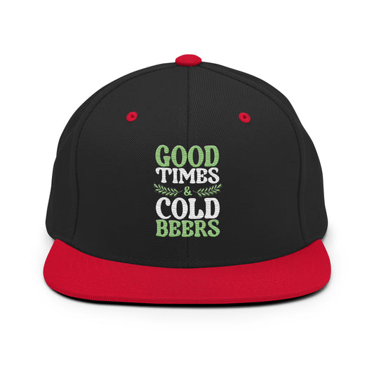 Good Times Cold Beers Snapback Hat