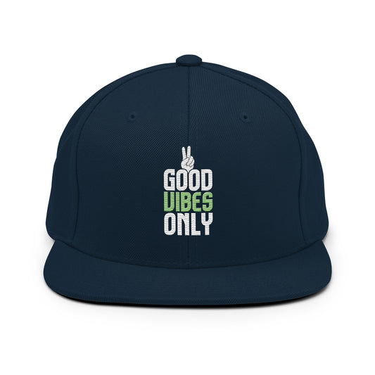 Good Vibes Only Snapback Hat