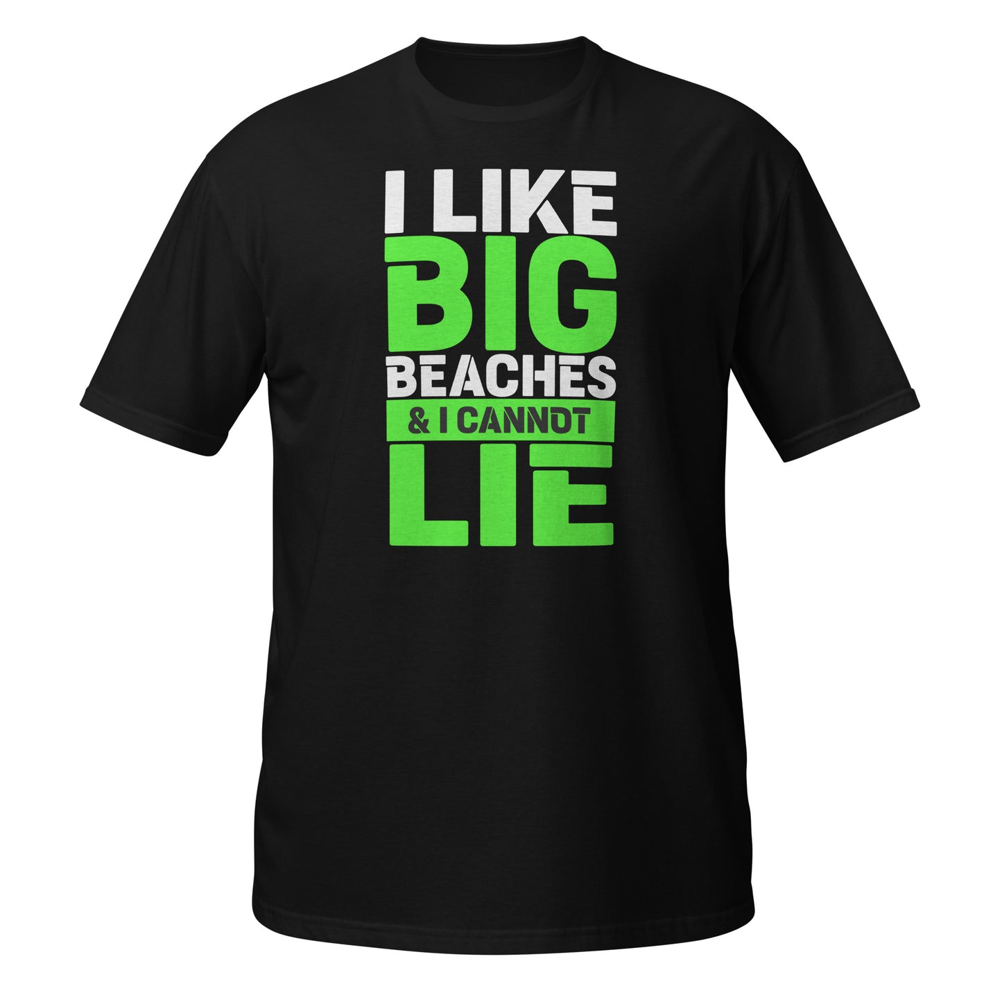 i like big beaches unisex t-shirt