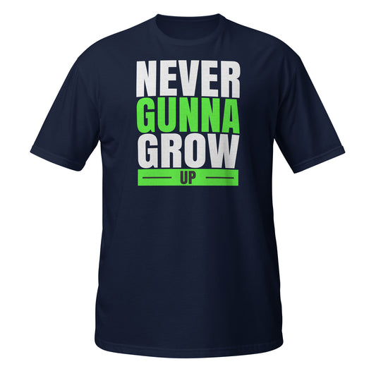 Never Gunna Grow Up Short-Sleeve  T-Shirt