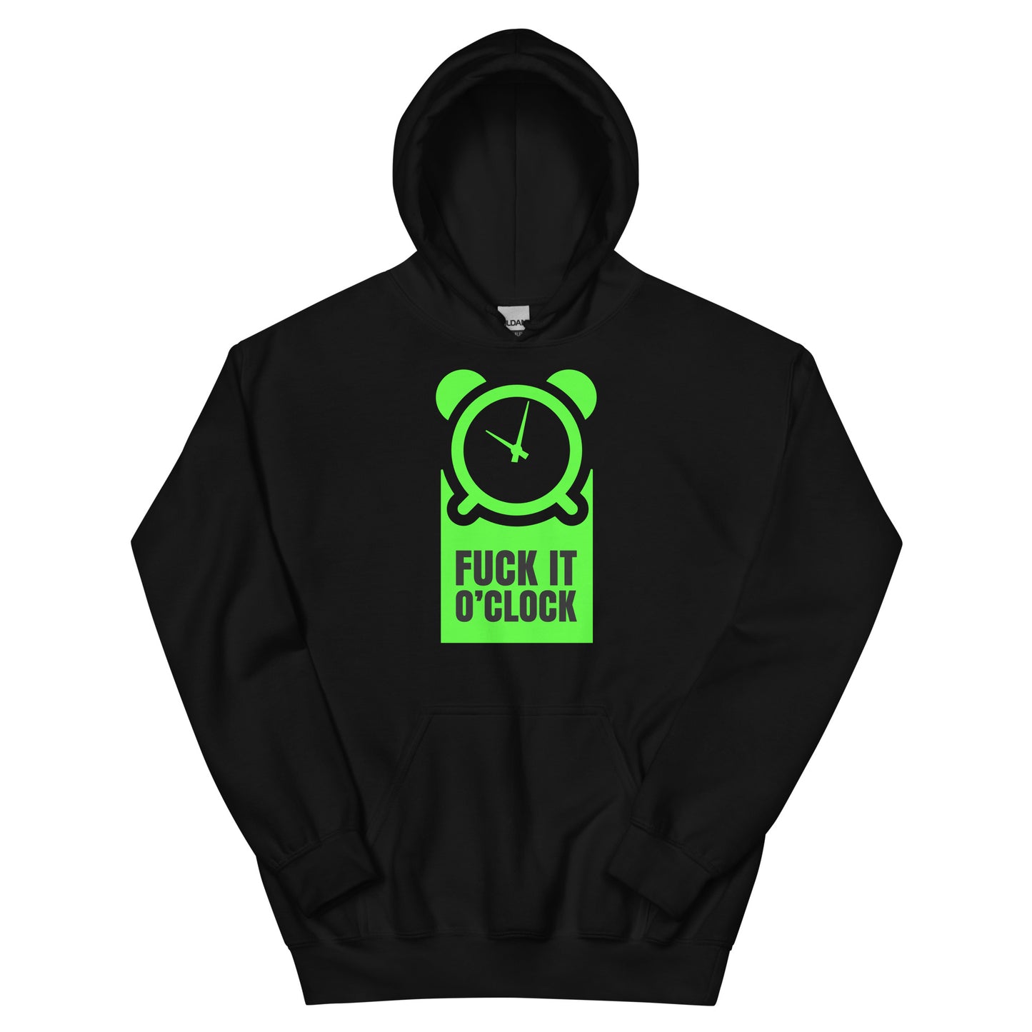 fuck it 0'clock  hoodie