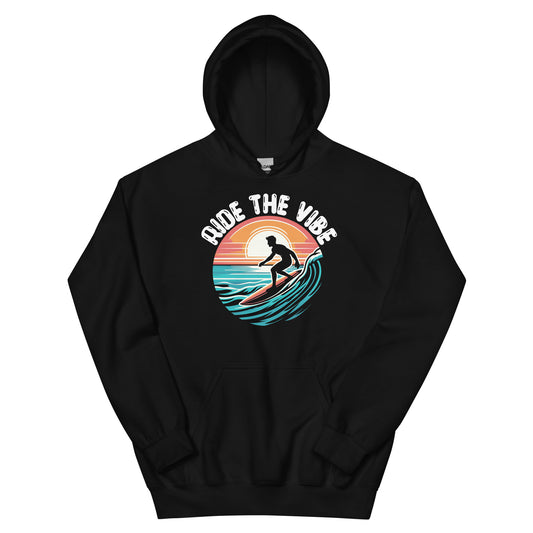 Ride Your Vibe   Hoodie