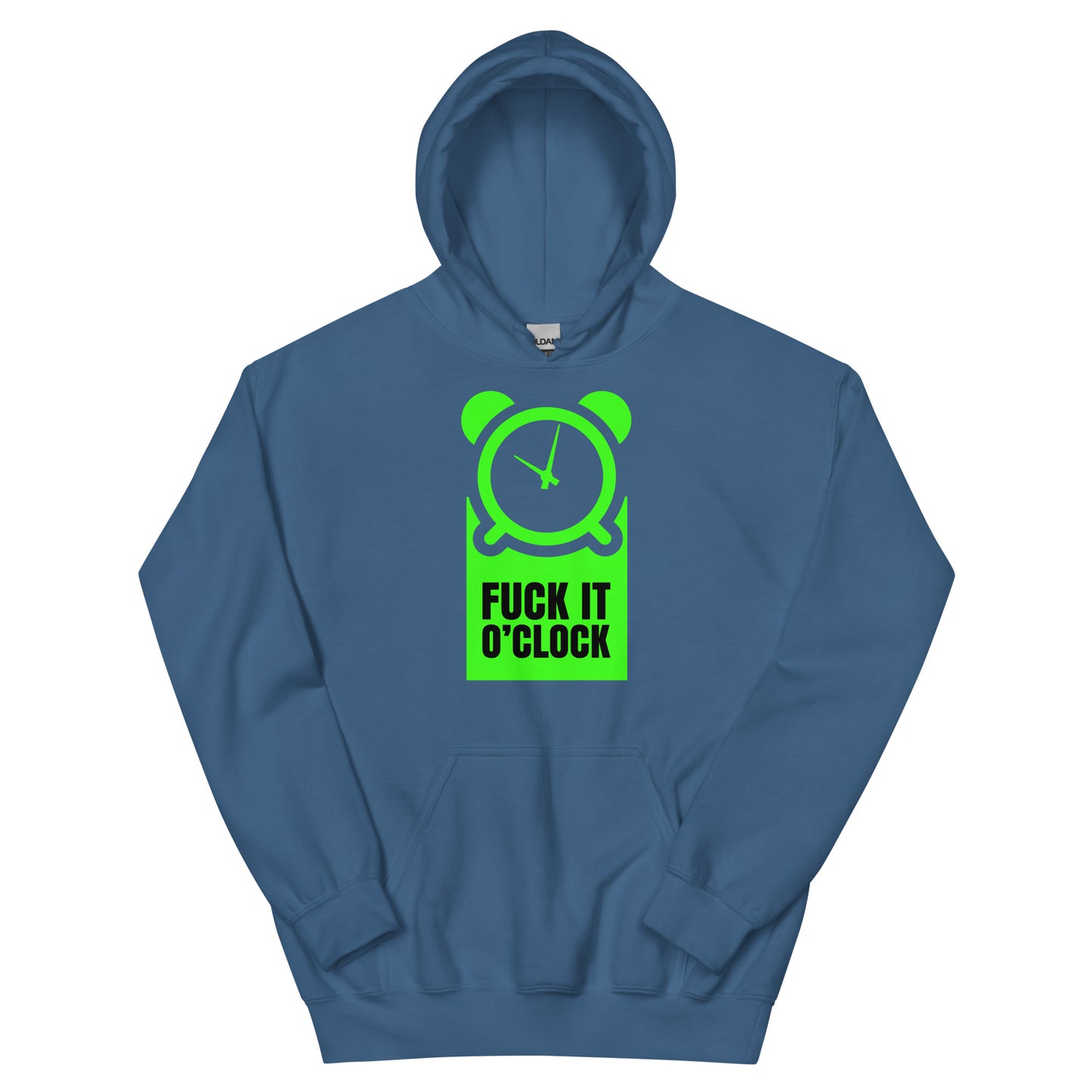 fuck it 0'clock  hoodie