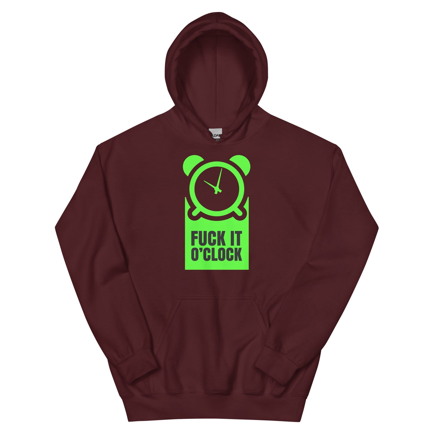 fuck it 0'clock  hoodie