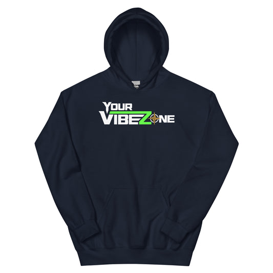 Your Vibe  Zone Hoodie