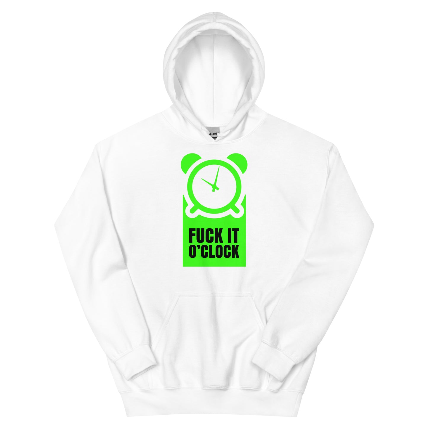 fuck it 0'clock  hoodie