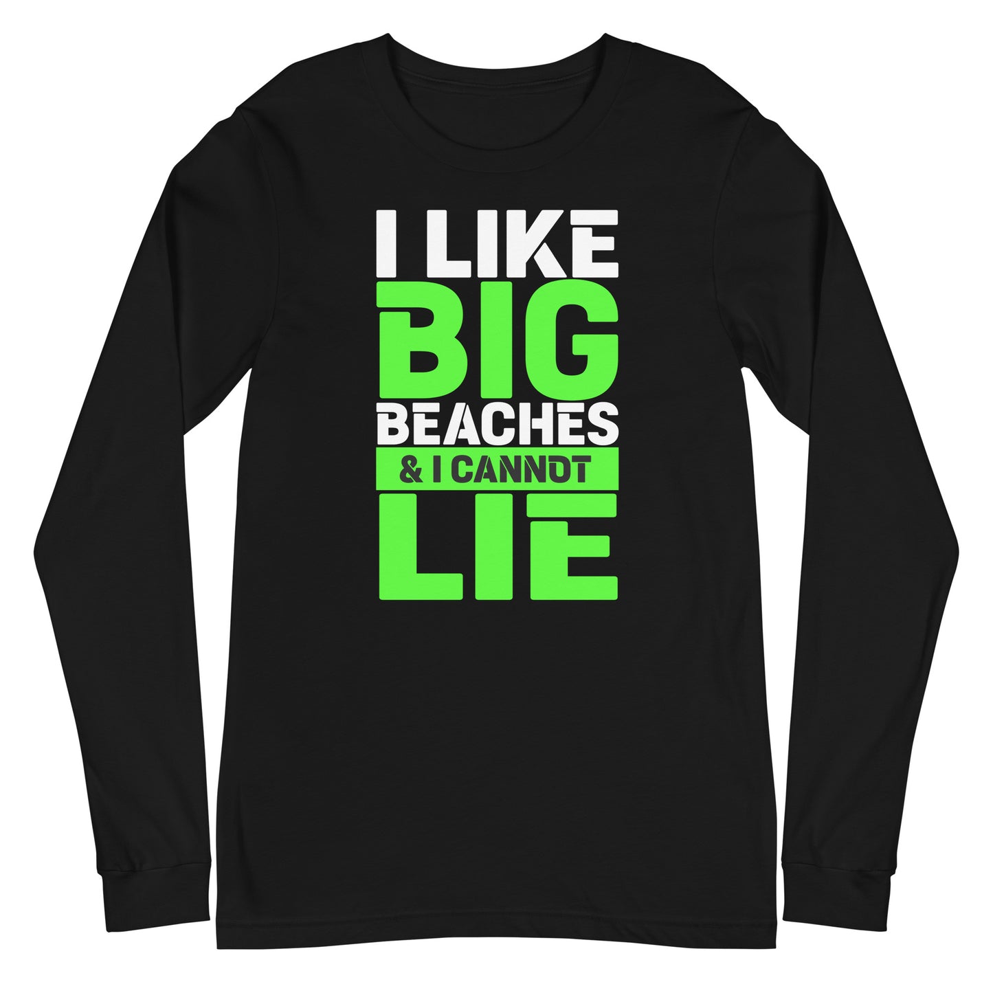 i like big beaches long sleeve tee