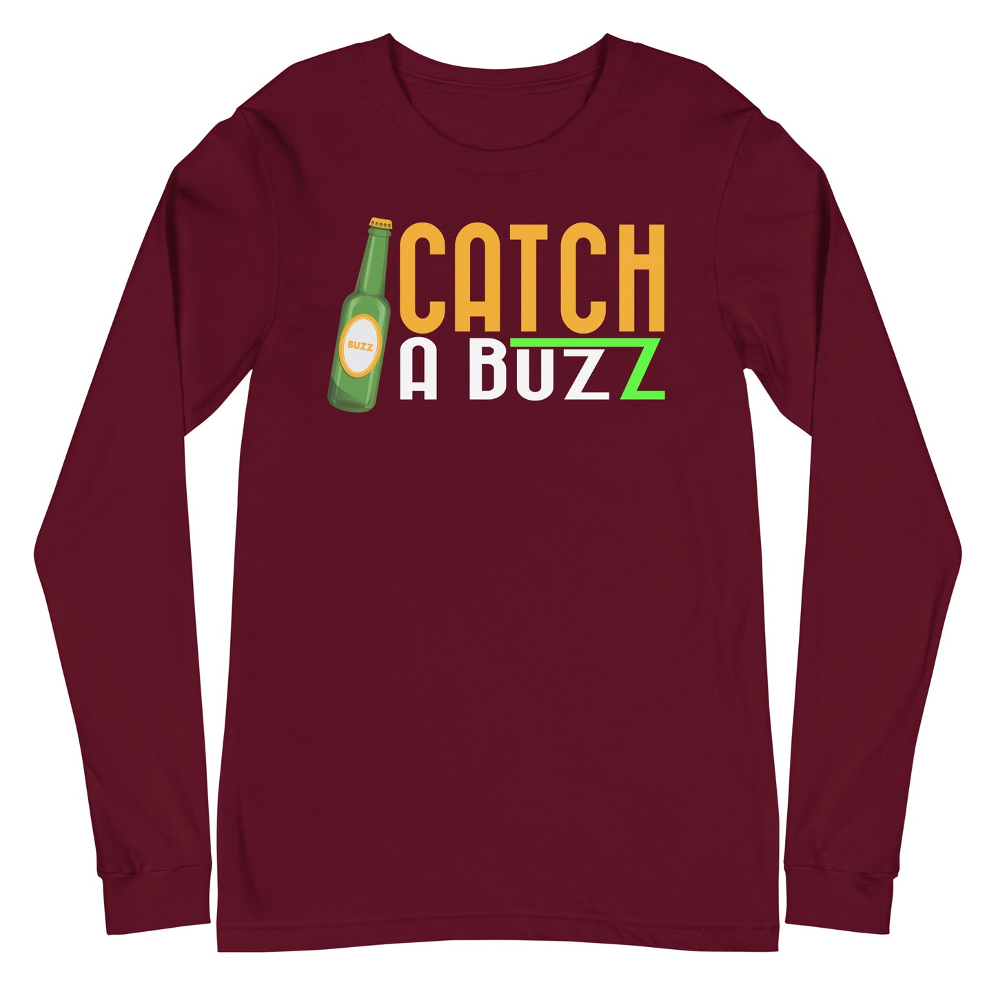 catch a buzz long sleeve tee