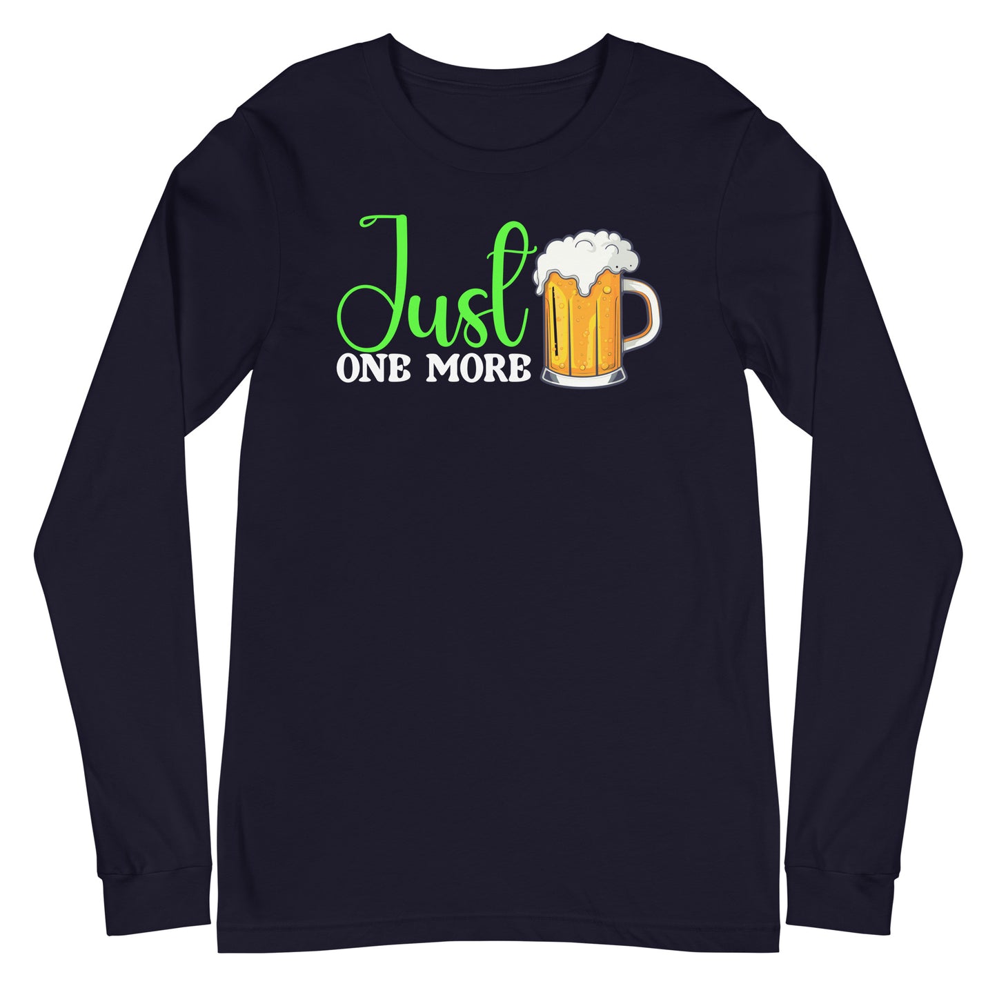 just one more  long sleeve tee