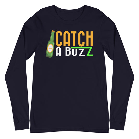 Catch a Buzz Long Sleeve Tee