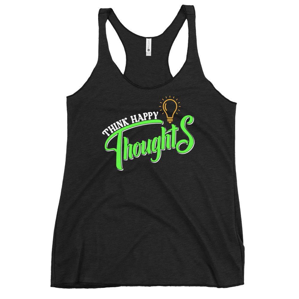 think happy thoughts racerback tank
