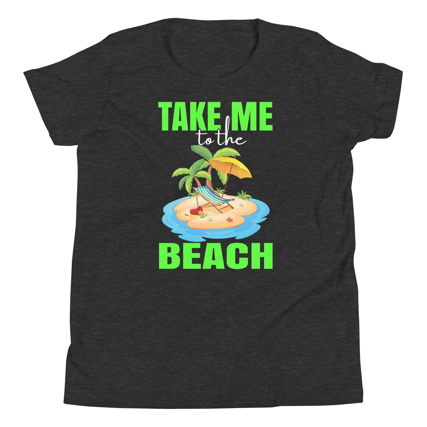 take me to the beach youth short sleeve t-shirt