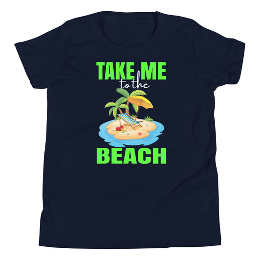 Take Me to the Beach Youth Short Sleeve T-Shirt